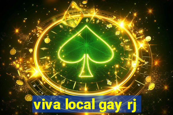 viva local gay rj